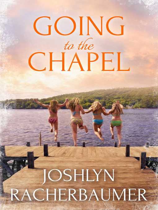 Title details for Going to the Chapel by Joshlyn Racherbaumer - Wait list